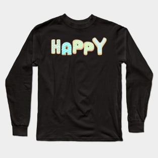 Frosted Sugar Cookie : Happy Long Sleeve T-Shirt